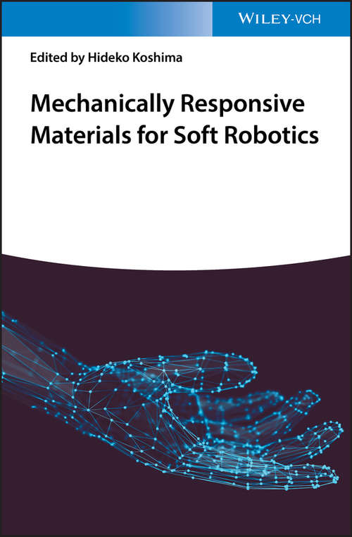 Book cover of Mechanically Responsive Materials for Soft Robotics