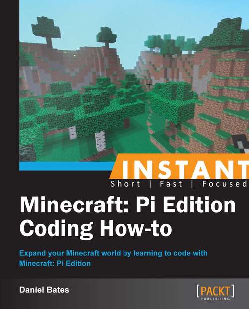 Book cover of Instant Minecraft: Pi Edition Coding How-to
