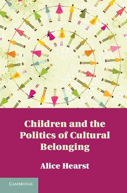 Book cover of Children and the Politics of Cultural Belonging
