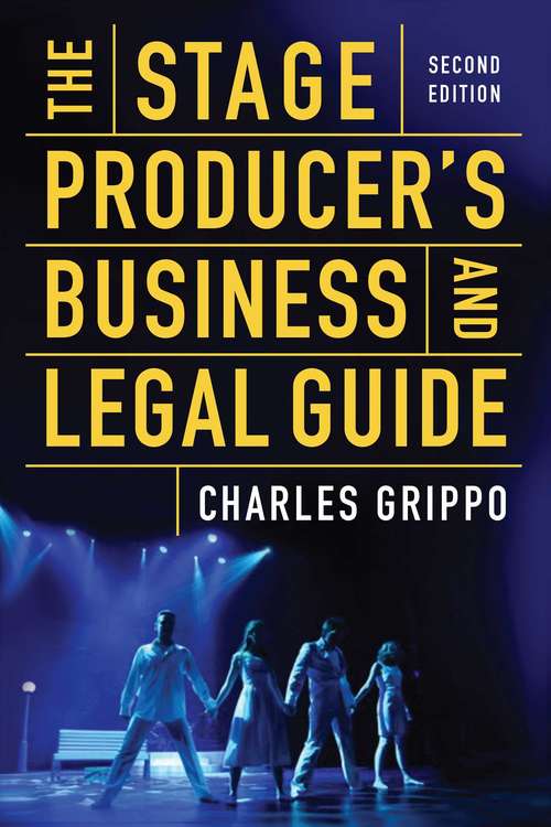 Book cover of The Stage Producer's Business and Legal Guide (Second Edition) (2nd Edition)