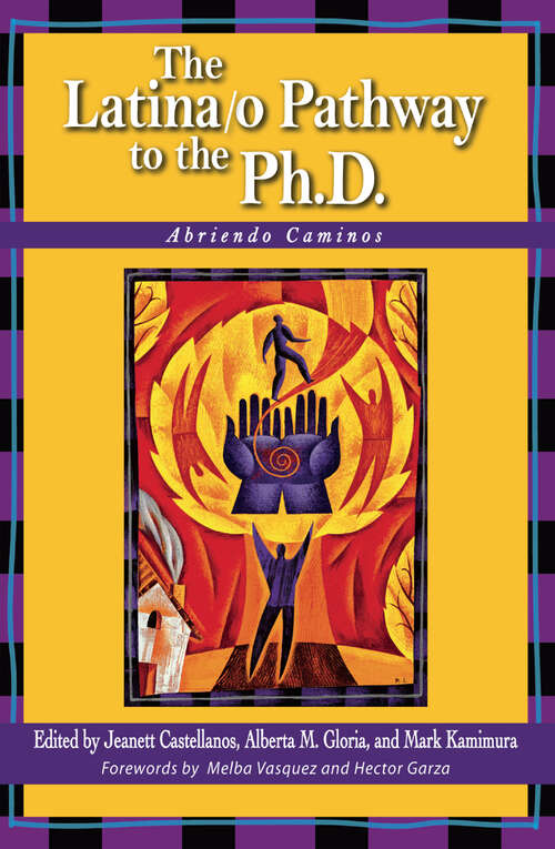 Book cover of The Latina/o Pathway to the Ph.D.: Abriendo Caminos