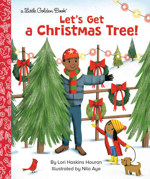 Book cover of Let's Get a Christmas Tree! (Little Golden Book)