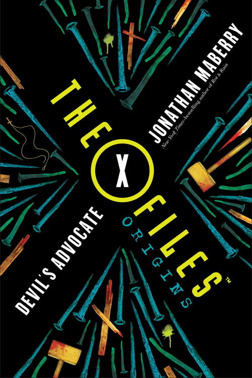 Book cover of The X-Files Origins: Devil's Advocate (The X-Files Origins)