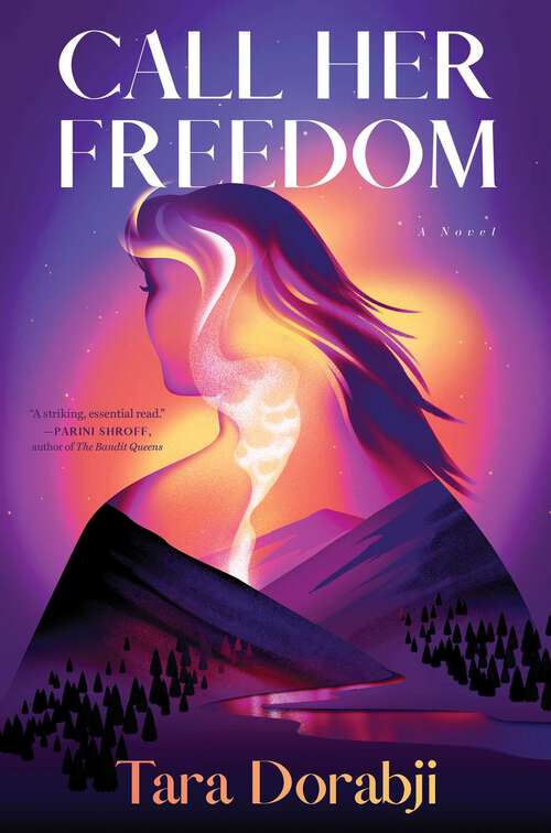 Book cover of Call Her Freedom: A Novel