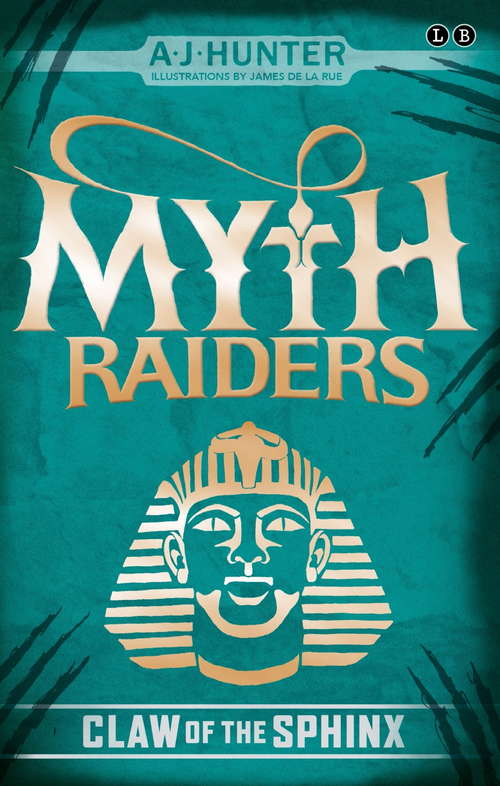 Myth Raiders: Book 2
