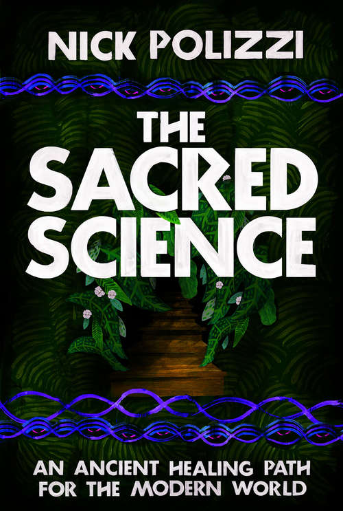 Book cover of Sacred Science: An Ancient Healing Path for the Modern World