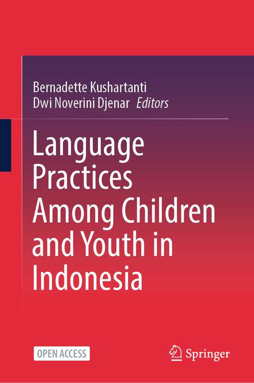 Book cover of Language Practices Among Children and Youth in Indonesia (1st ed. 2024)