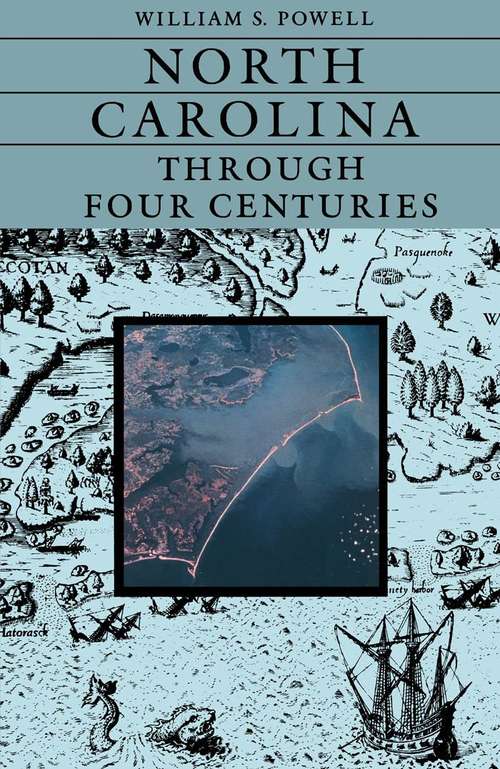Book cover of North Carolina Through Four Centuries