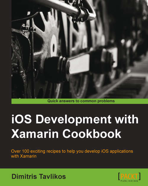 Book cover of iOS Development with Xamarin Cookbook
