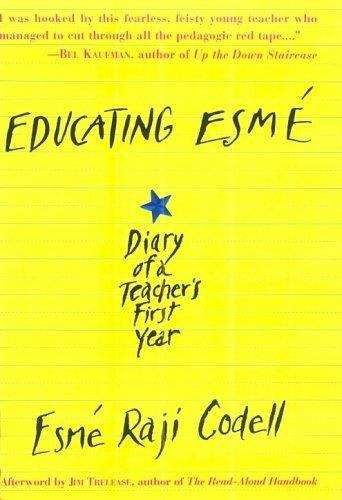 Book cover of Educating Esme: Diary Of A Teacher's First Year