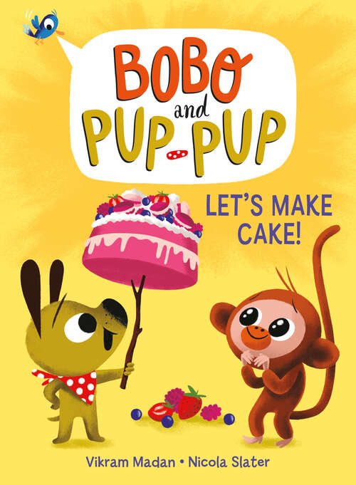 Book cover of Let's Make Cake! (Bobo and Pup-Pup #2)