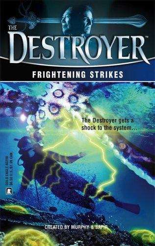Book cover of Frightening Strikes (Destroyer #141)
