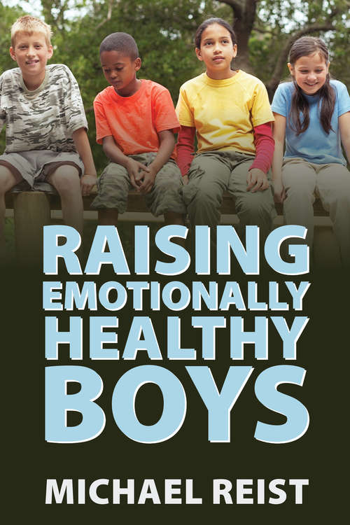 Raising Emotionally Healthy Boys