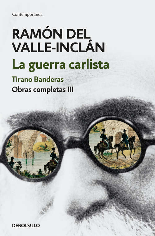 Book cover of La guerra carlista. Tirano Banderas (Obras completas Valle-Inclán #3)