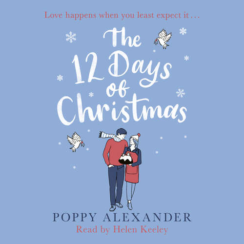 Book cover of The 12 Days of Christmas: A heartwarming and uplifting romance to curl up with over the festive holidays