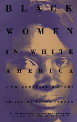 Book cover of Black Women in White America: A Documentary History