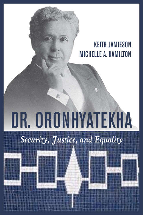 Book cover of Dr. Oronhyatekha: Security, Justice, and Equality