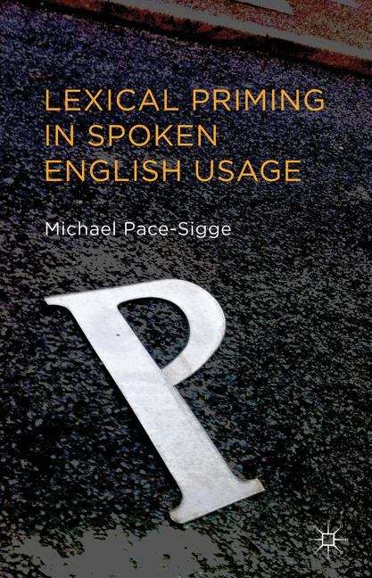 Book cover of Lexical Priming In Spoken English Usage