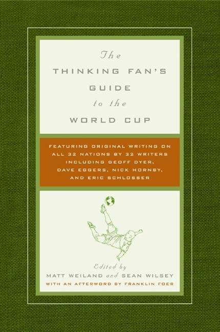 Book cover of The Thinking Fan's Guide to the World Cup