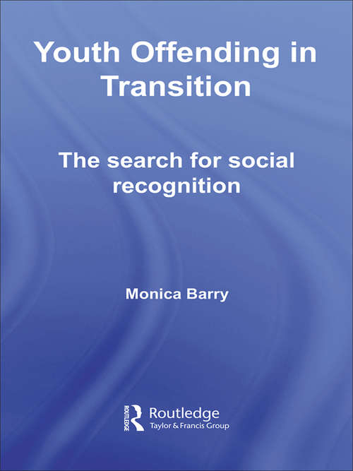 Book cover of Youth Offending in Transition: The Search for Social Recognition