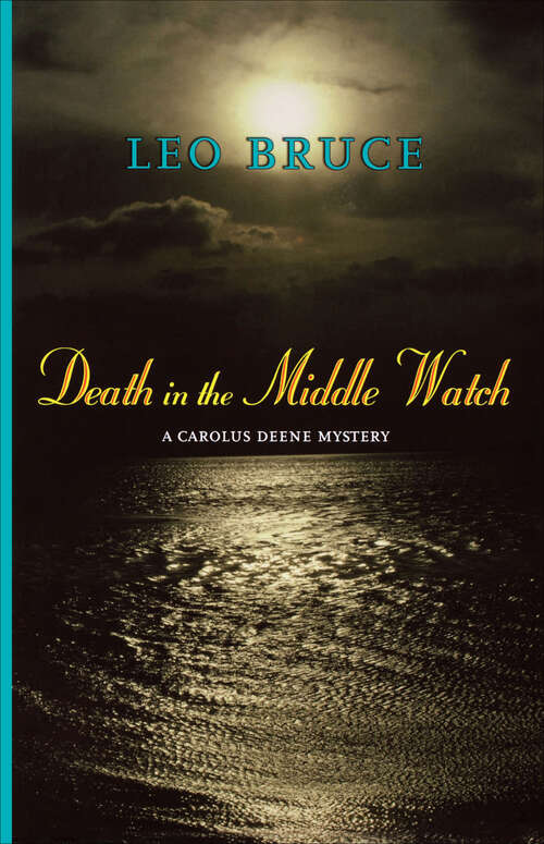 Book cover of Death in the Middle Watch: A Carolus Deene Mystery