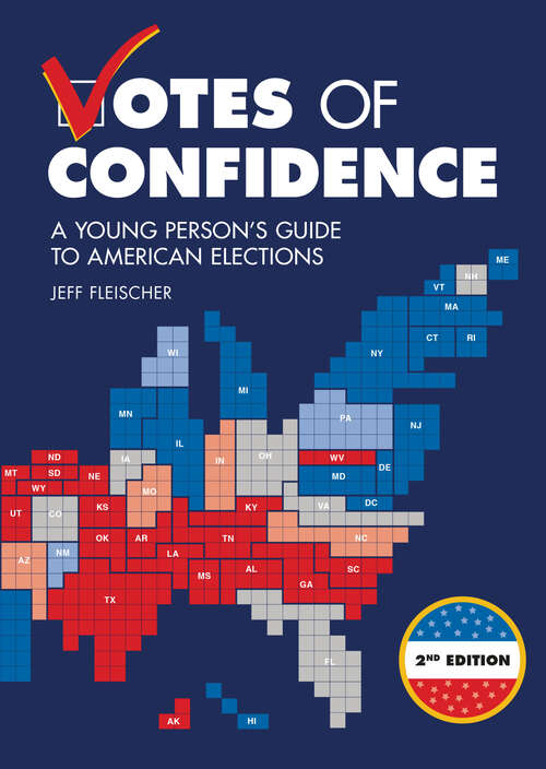 Book cover of Votes of Confidence, 2nd Edition: A Young Person's Guide to American Elections