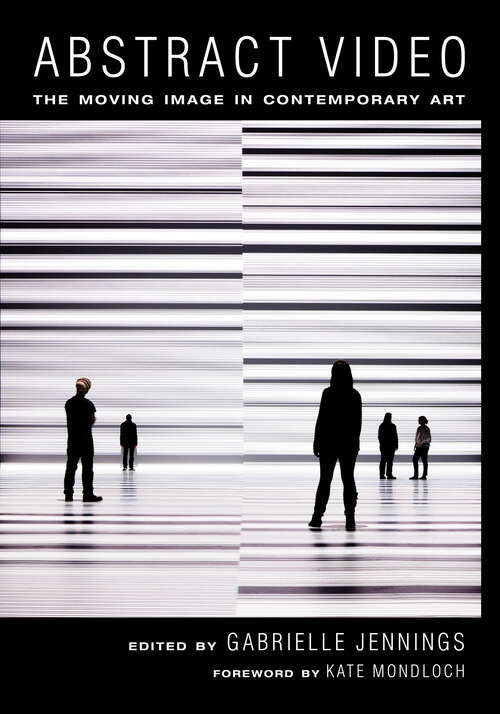 Book cover of Abstract Video: The Moving Image in Contemporary Art (1)
