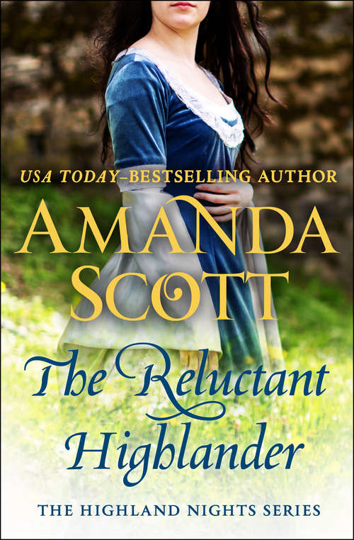 Book cover of The Reluctant Highlander: A Highland Romance (The Highland Nights Series #1)