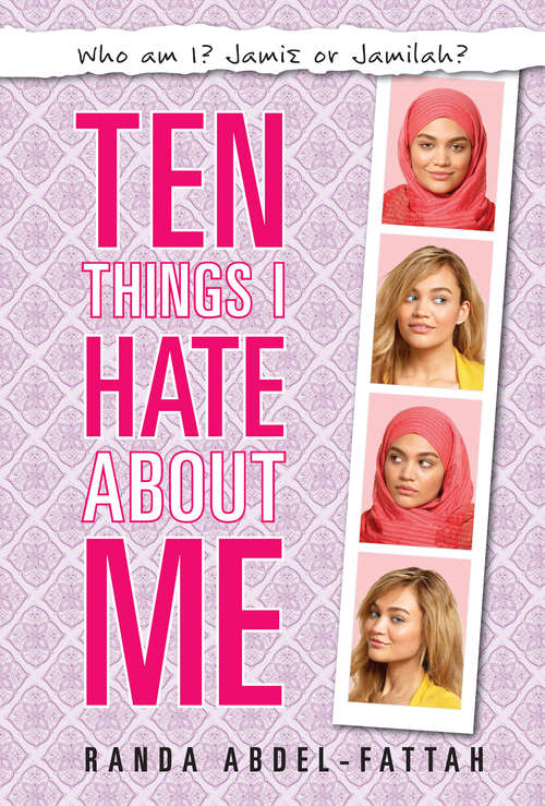 Book cover of Ten Things I Hate About Me