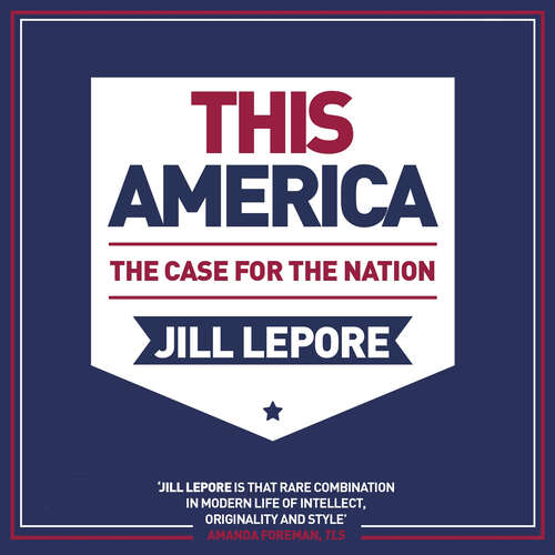 Book cover of This America: The Case for the Nation