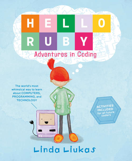 Book cover of Hello Ruby: Adventures in Coding