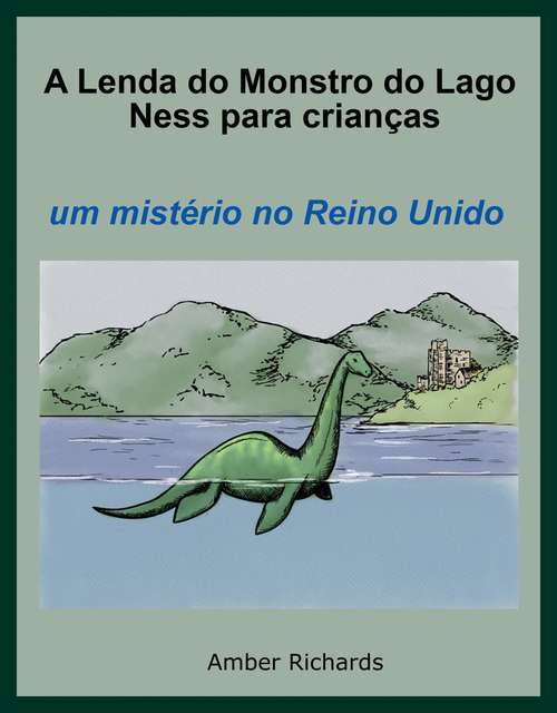 Book cover of A Lenda Do Monstro Do Lago Ness Para Crianças