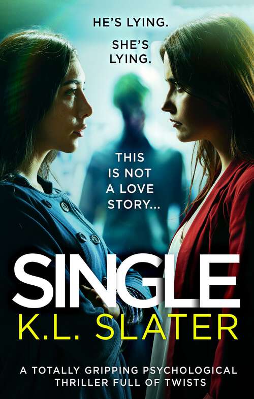 Book cover of Single: A totally gripping psychological thriller full of twists