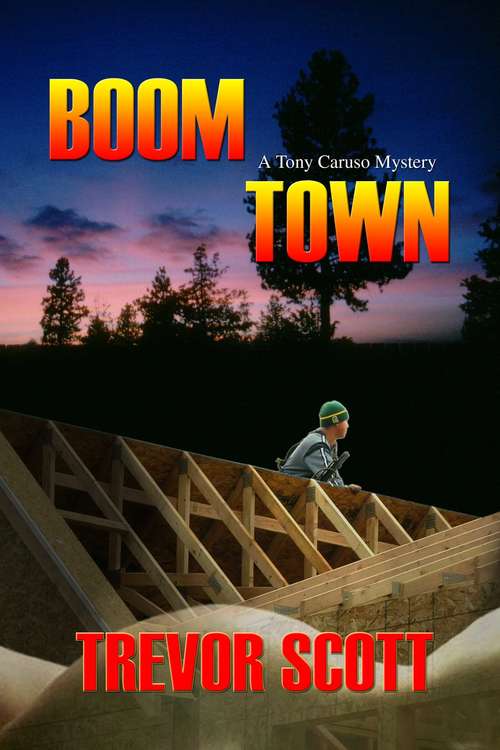 Book cover of Boom Town: A Tony Caruso Mystery