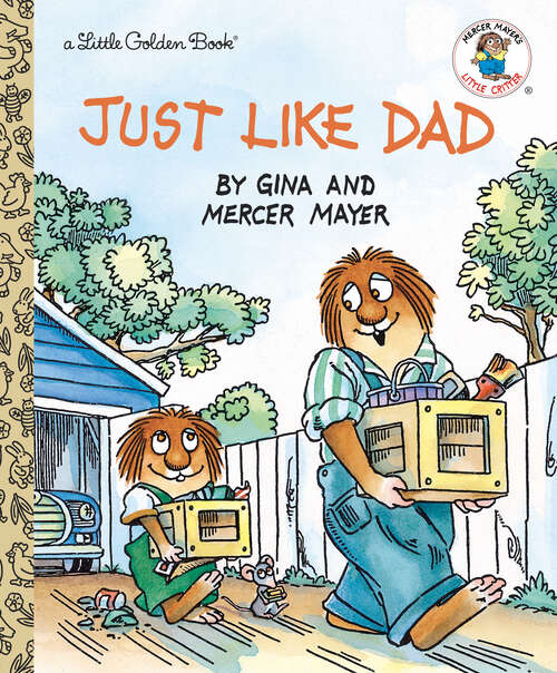 Book cover of Just Like Dad (Little Golden Book)