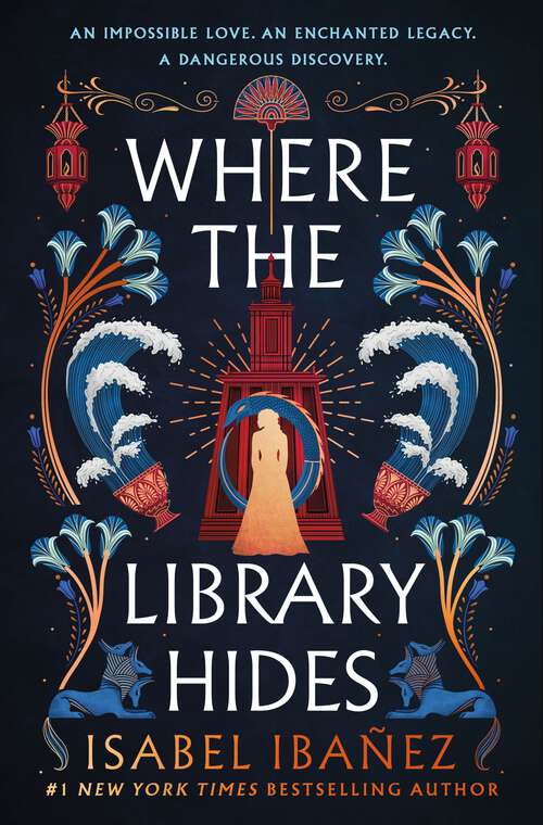 Book cover of Where the Library Hides: A Novel (Secrets of the Nile)