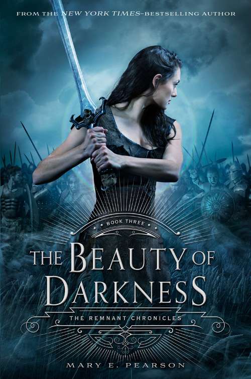 Book cover of The Beauty Of Darkness (The Remnant Chronicles #3)