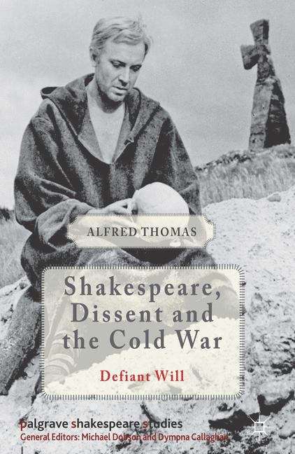 Book cover of Shakespeare, Dissent, and the Cold War