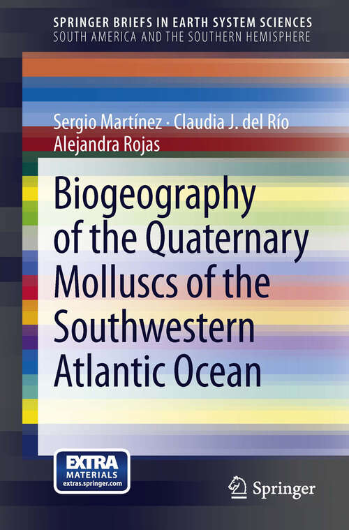 Biogeography of the Quaternary Molluscs of the Southwestern Atlantic Ocean (SpringerBriefs in Earth System Sciences)