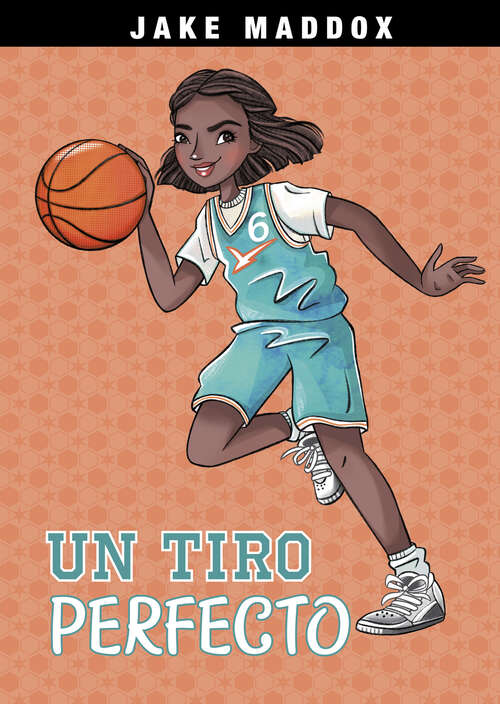 Book cover of Un Tiro Perfecto (Jake Maddox En Español Ser.)