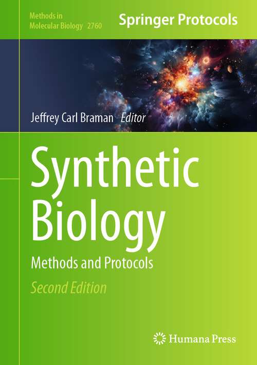 Book cover of Synthetic Biology: Methods and Protocols (2nd ed. 2024) (Methods in Molecular Biology #2760)