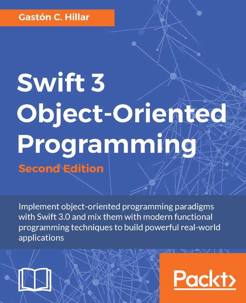 Book cover of Swift 3 Object Oriented Programming - Second Edition