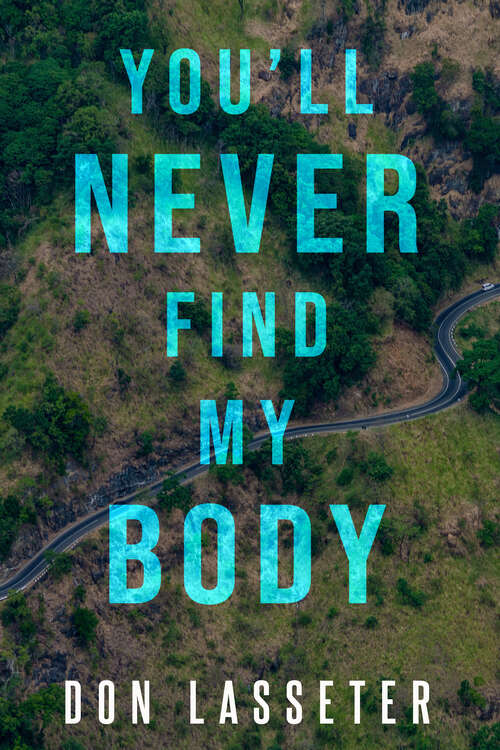 Book cover of You'll Never Find My Body