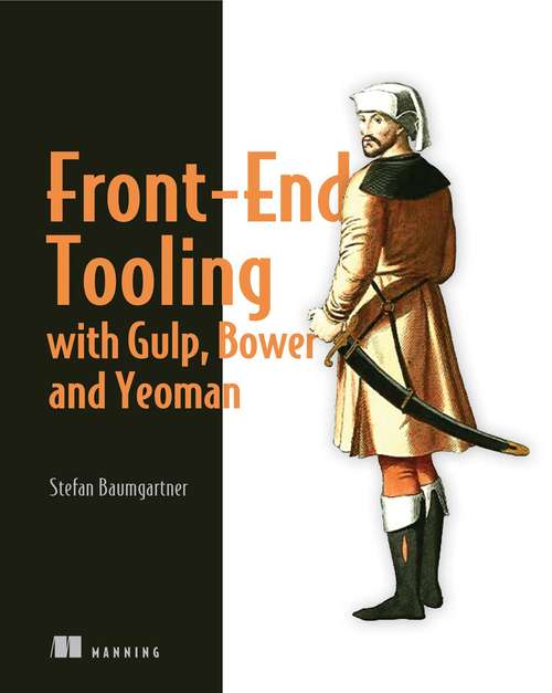 Book cover of Front-End Tooling with Gulp, Bower, and Yeoman