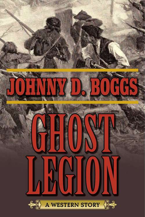 Book cover of Ghost Legion: A Western Story