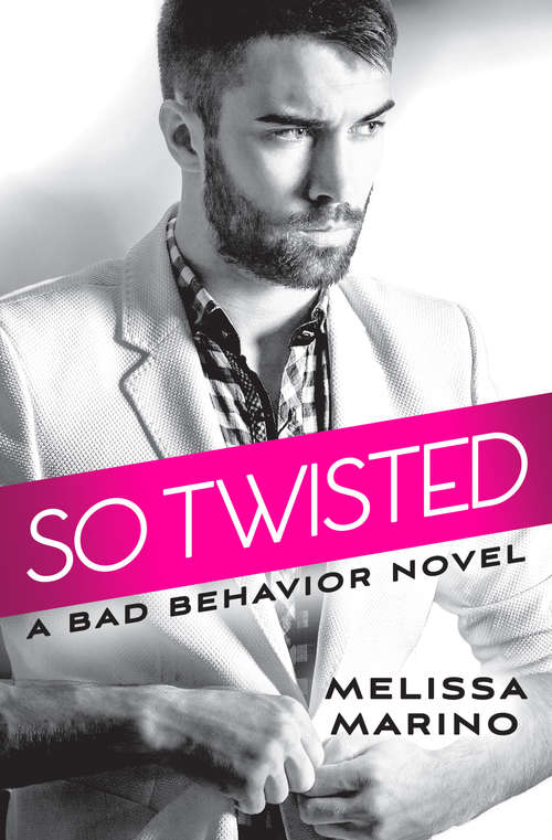Book cover of So Twisted (Bad Behavior #1)