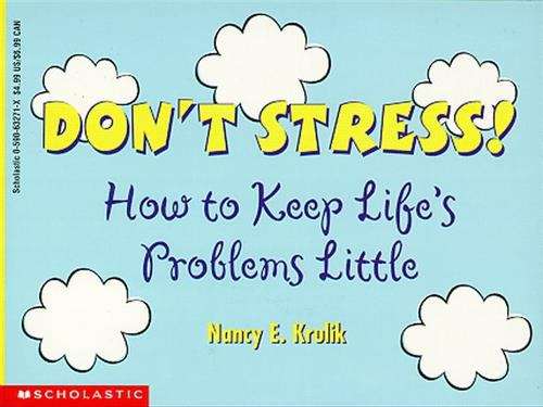 Book cover of Don't Stress! How to Keep Life's Problems Little