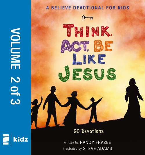 Book cover of A Believe Devotional for Kids: 90 Devotions