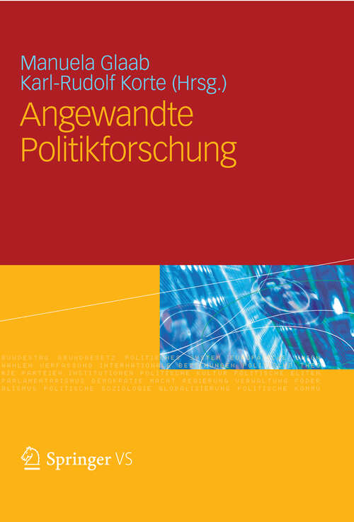 Book cover of Angewandte Politikforschung: Eine Festschrift für Prof. Dr. Dr. h.c. Werner Weidenfeld