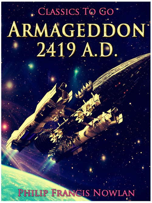 Armageddon—2419 A.D.: Revised Edition Of Original Version (Classics To Go)